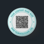 Your QR Code and Custom Text Button Template<br><div class="desc">Custom Colors and Fonts - Design Your Own Personalized Button example with Your QR Code Scan Info and Name Website or Custom Text Branded Promotional Business Buttons template / Accessories Gifts - Add Your QR Code - Image or Logo / Name - Company / Website or E-mail or Phone -...</div>