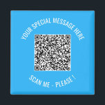Your QR Code Scan Custom Text Surprise Magnet Gift<br><div class="desc">Choose Colours and Font - Magnet Your Special QR Code Info and Custom Text Personalized Modern Magnets / Gift - Add Your QR Code - Image or Logo - photo / Text - Name or other info / message - Resize and Move or Remove / Add Elements - Image /...</div>