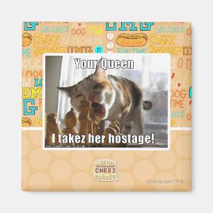 Your Queen, I takez her hostage Magnet