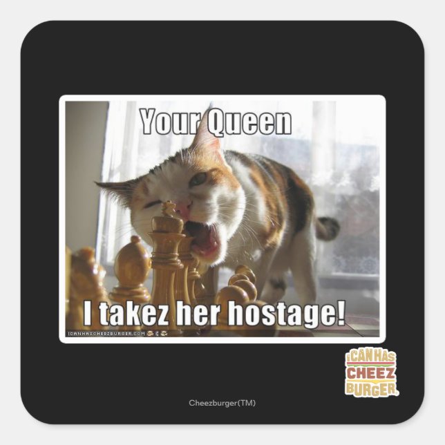 Your Queen, I takez her hostage Square Sticker (Front)