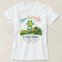 Your Quilted Life T-shirt