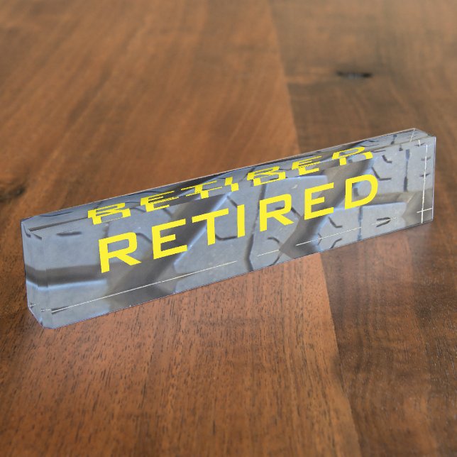 Your Retirement Desk Nameplate (Side)