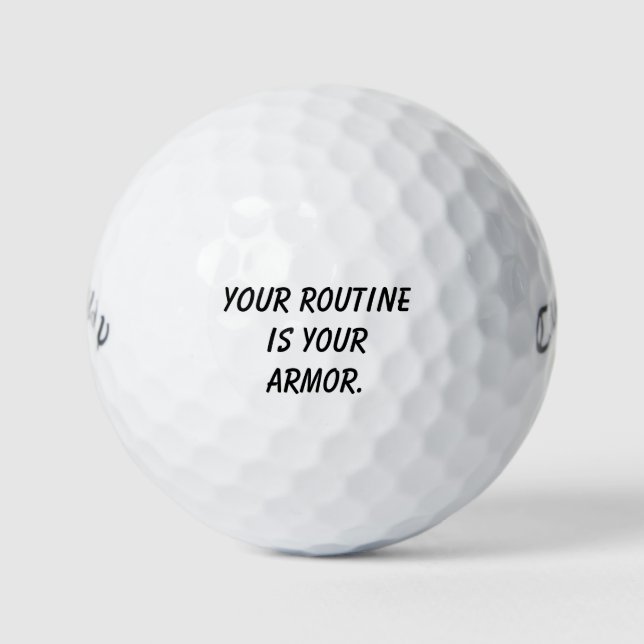 'Your Routine is Your Armor' Motivational Gift  Golf Balls (Front)