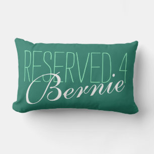 Your Saying & Name: RESERVED 4 Bernie Lumbar Pillow