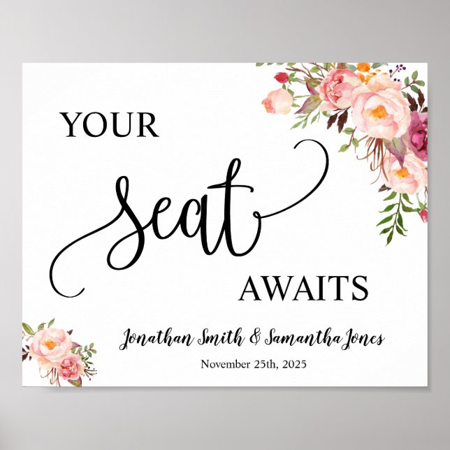 Your seat awaits wedding reception pink floral poster (Front)