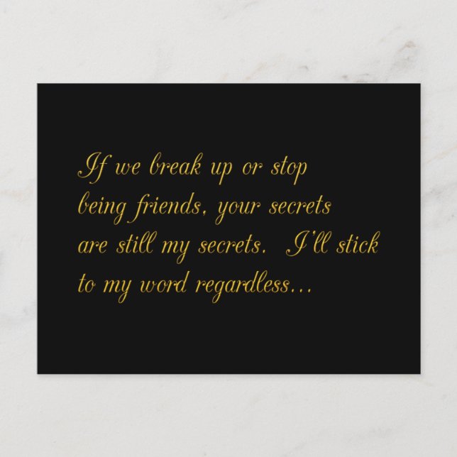 YOUR SECRETS ARE STILL MY SECRETS BREAKUP FRIENDSH POSTCARD (Front)
