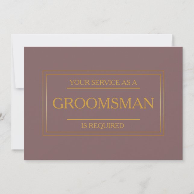 Your Service Is Requested as Groomsman Invitation (Front)