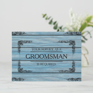 Your Service Is Requested as Groomsman Wooden Invi Invitation