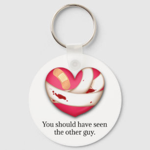 "Your should have seen the other guy" Broken Heart Keychain