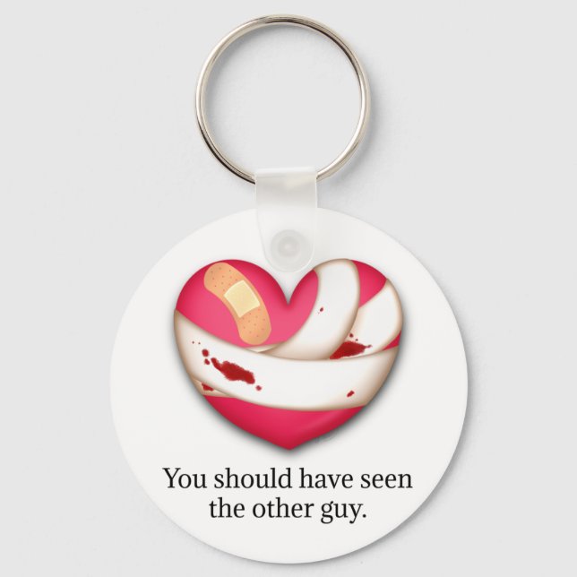 "Your should have seen the other guy" Broken Heart Keychain (Front)