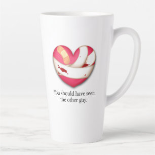 "Your should have seen the other guy" Broken Heart Latte Mug