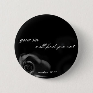 Your Sin will find you out 2 Inch Round Button