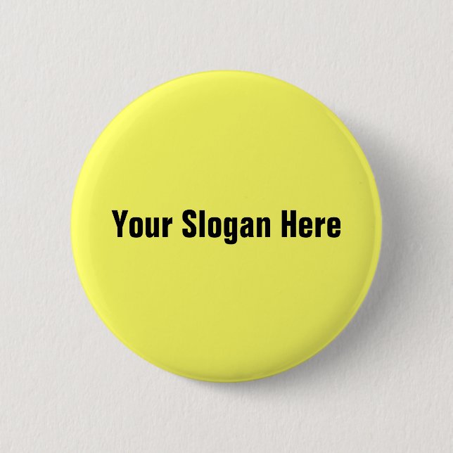 Your Slogan Here 2 Inch Round Button (Front)