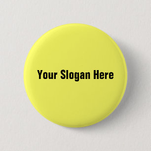 Your Slogan Here 2 Inch Round Button