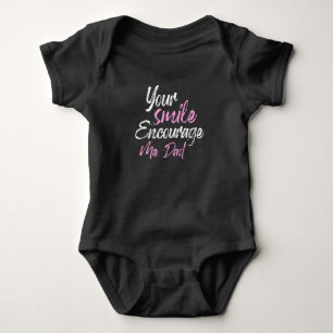 Your smile Encourage me Dad Baby Bodysuit