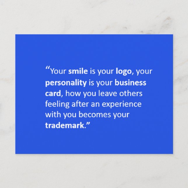 YOUR SMILE IS YOUR LOGO MOTTO MOTIVATIONAL QUOTES  POSTCARD (Front)