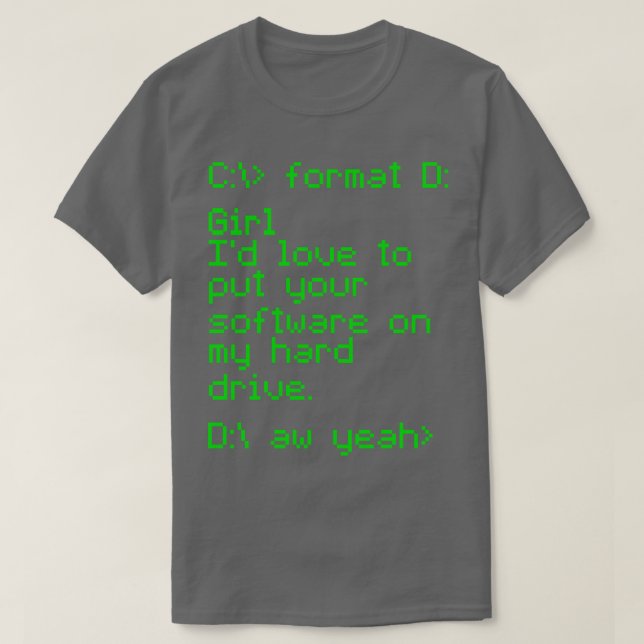 Your Software On My Hard Drive T-Shirt (Design Front)