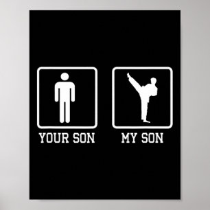 Your Son My Son Karate Fighter Martial Artist Blac Poster