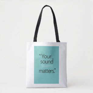 Your Sound Matters option 2 Tote Bag