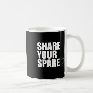 Your Spare Kidney Organ Donor Renal Transplant Mem Coffee Mug