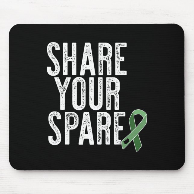 Your Spare Kidney Organ Donor Renal Transplant Mem Mouse Pad (Front)