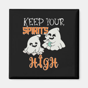 Your Spirits High Magnet
