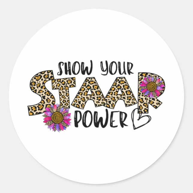 Your Staar Power Leopard Teacher Testing Exam Test Classic Round Sticker (Front)