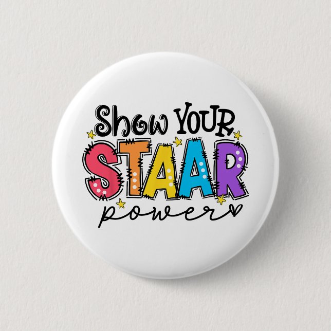 Your Staar Power Teacher Testing Exam Test Day  2 Inch Round Button (Front)