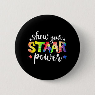 Your Staar Power Teacher Testing Exam Test Day Cut 2 Inch Round Button