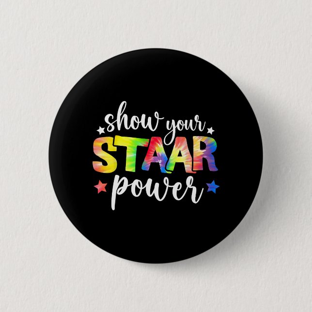 Your Staar Power Teacher Testing Exam Test Day Cut 2 Inch Round Button (Front)