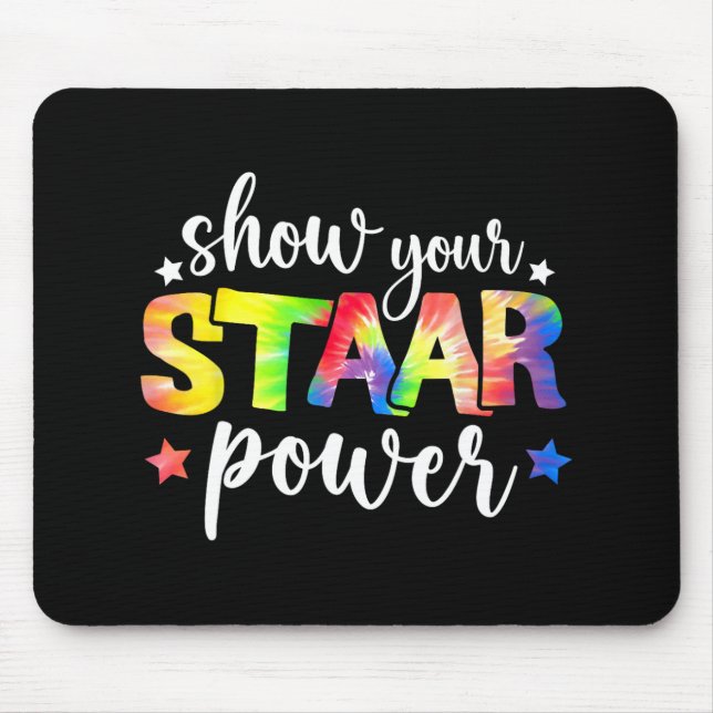 Your Staar Power Teacher Testing Exam Test Day Cut Mouse Pad (Front)