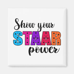 Your Staar Power Test Day Student Teacher Magnet