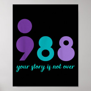 Your Story Is Not Over Stay Mental Health Suicide  Poster