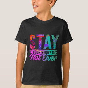 Your Story Is Not Over Stay Shirt Suicide Preventi