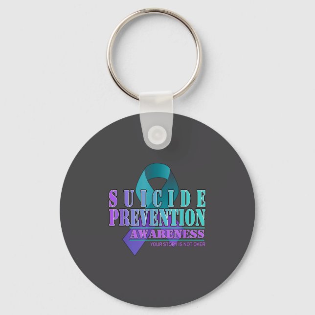 Your Story Is Not Over Stay Suicide Prevention Awa Keychain (Front)