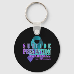 Your Story Is Not Over Stay Suicide Prevention Awa Keychain