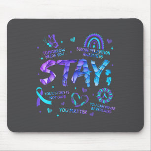 Your Story Is Not Over Stay Suicide Prevention Awa Mouse Pad