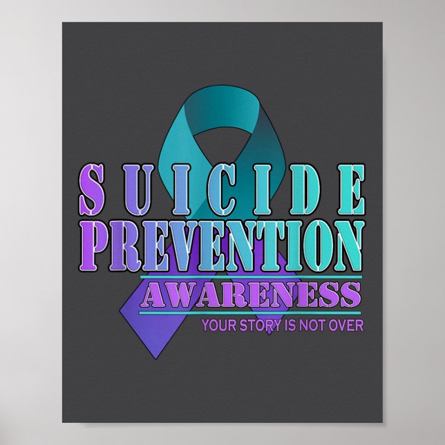 Your Story Is Not Over Stay Suicide Prevention Awa Poster (Front)