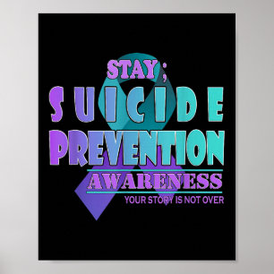 Your Story Is Not Over Stay Suicide Prevention Awa Poster