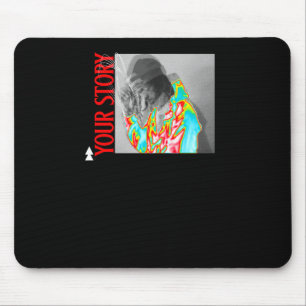 Your Story S Psychedelic Mental Health Awareness S Mouse Pad