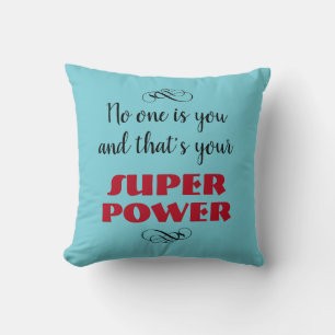 Your Super Power Throw Pillow