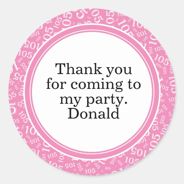Your Text 105th Random Number Pattern Pink/White Classic Round Sticker (Front)