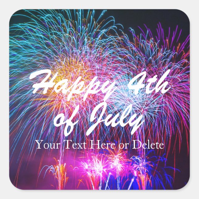 Your Text 4th of July Cool Fireworks Party Square Sticker (Front)