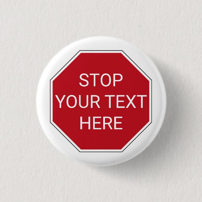 Your Text/Colour Classic Red USA Stop Sign Traffic 1 Inch Round Button (Front)