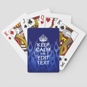 Your Text for Keep Calm on Blue Racing Flames Playing Cards