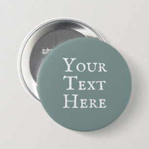 "Your Text Here" Custom Pin-On Button