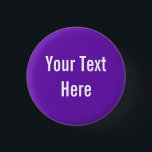 Your Text Here Custom Purple Background Button<br><div class="desc">This product is simple to customize --- just change the text under the “Personalize It” section above.  More customization options such as font styles,  colours and other editing options are available when you click the “Customize it” button above.</div>