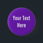 Your Text Here Custom Purple Background Button<br><div class="desc">This product is simple to customize --- just change the text under the “Personalize It” section above.  More customization options such as font styles,  colours and other editing options are available when you click the “Customize it” button above.</div>