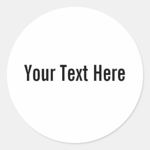 Your Text Here Custom Stickers