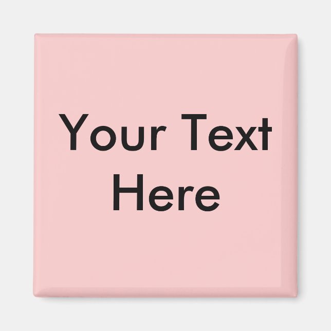 Your Text Here Magnet (Front)